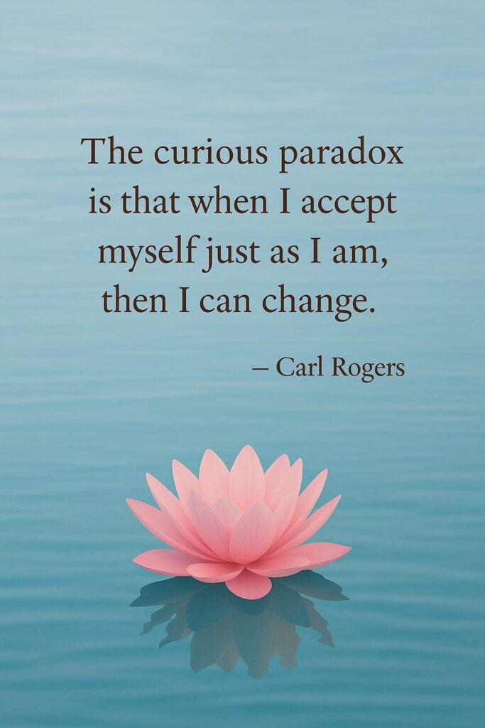Carl Rogers quote on acceptance and change in therapy